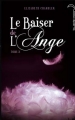 Couverture Le baiser de l'ange, tome 3 : Âmes soeurs Editions Hachette (Black Moon) 2010