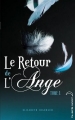 Couverture Le retour de l'ange, tome 1 : Le baiser Editions Hachette (Black Moon) 2011