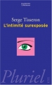 Couverture L'intimité surexposée Editions Hachette (Pluriel) 2002