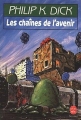 Couverture Les Chaînes de l'avenir Editions Le Livre de Poche (Science-fiction) 1988