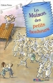 Couverture La maison des petits bonheurs Editions Casterman (Junior) 2008