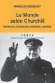 Couverture Le monde selon Churchill : Sentences, confidences, prophéties et réparties Editions Tallandier (Texto) 2014