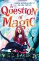 Couverture A Question of Magic Editions Bloomsbury (Children's Books) 2014