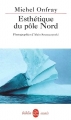 Couverture Esthétique du pôle Nord Editions Le Livre de Poche 2004