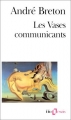Couverture Les vases communicants Editions Folio  (Essais) 2006