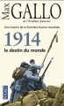 Couverture Une histoire de la Première Guerre mondiale, tome 1 : 1914 : Le destin du monde Editions Pocket 2014