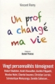 Couverture Un prof a changé ma vie Editions La Librairie Vuibert 2014