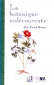 Couverture La botanique redécouverte Editions Belin 1997