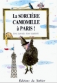 Couverture Camomille, tome 3 : La sorcière Camomille à Paris ! Editions Le Sorbier 1993