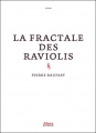Couverture La fractale des raviolis Editions Alma 2014