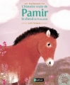 Couverture L'Histoire vraie de Pamir, le cheval de Przewalski Editions Nathan 2014