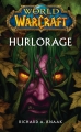 Couverture World of Warcraft : Hurlorage Editions Panini 2014