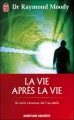 Couverture La vie après la vie Editions J'ai Lu 2003