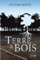 Couverture Terre à bois Editions Goélette 2013