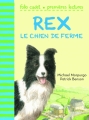 Couverture Rex : Le chien de la ferme Editions Folio  (Cadet - Premières lectures) 2011
