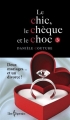 Couverture Le chic, le chèque et le choc, tome 3 : Deux mariages... et un divorce ! Editions Libre Expression 2014