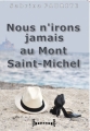 Couverture Nous n'irons jamais au Mont Saint-Michel Editions Sudarènes 2014