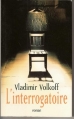 Couverture L'interrogatoire Editions France Loisirs 2006
