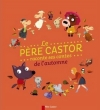 Couverture Le Père Castor raconte ses contes de l'automne Editions Flammarion (Père Castor) 2014