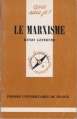 Couverture Que sais-je ? : Le Marxisme Editions Presses universitaires de France (PUF) (Que sais-je ?) 1983