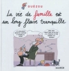 Couverture La vie de famille est un long fleuve tranquille Editions Salvator 2012