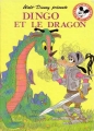 Couverture Dingo et le dragon Editions Hachette (Mickey - Club du livre) 1983