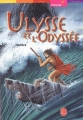 Couverture Ulysse et l'Odyssée /  L'Odyssée : Le retour d'Ulysse Editions Le Livre de Poche (Jeunesse - Mythologie) 2004