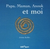 Couverture Papa, Maman, Anouk et moi Editions Bilboquet 2006