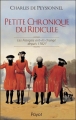 Couverture Petite chronique du ridicule : Les Français ont-ils changés depuis 1782 ? Editions Payot 2007