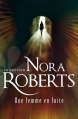 Couverture La trilogie des diamants, tome 1 : Une femme en fuite Editions Harlequin (Nora Roberts) 2012