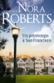 Couverture Un printemps à San Francisco Editions Harlequin (Nora Roberts) 2013