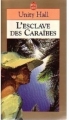 Couverture L'esclave des Caraïbes Editions Le Livre de Poche 1996