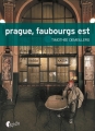 Couverture Prague, faubourg est Editions Asphalte 2014