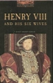 Couverture Henry VIII and his Six Wives Editions Oxford University Press (Bookworms) 2000