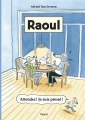 Couverture Raoul : Attendez ! Je suis pressé ! Editions L'École des loisirs (Pastel) 2014