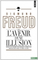 Couverture L'avenir d'une illusion Editions Points (Essais) 2011