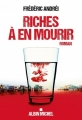 Couverture Riches à en mourir Editions Albin Michel 2014