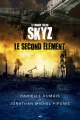 Couverture Le monde selon SKYZ, tome 1 : Le second élément Editions AdA 2014