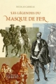 Couverture Les légendes du Masque de Fer Editions La Librairie Vuibert 2014