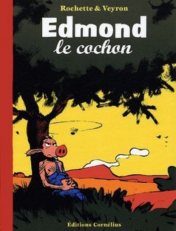 Couverture Edmond le cochon, intégrale, tome 1
