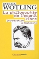 Couverture La philosophie de l'esprit libre, Introduction à Nietzsche Editions Flammarion (Champs - Essais) 2008