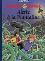 Couverture Alerte à la Plantaline Editions Bayard (Jeunesse) 2003