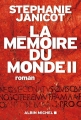Couverture La mémoire du monde, tome 2 Editions Albin Michel 2014