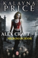 Couverture Alex Craft, tome 1 : Nécromancienne / Alex Craft, tome 1 : Magie funèbre Editions J'ai Lu (Darklight) 2012