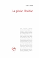 Couverture La pluie ébahie Editions Chandeigne (Série lusitane) 2014