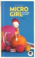 Couverture Micro Girl, tome 1 : La mystérieuse boule orange Editions Oskar (Jeunesse) 2014