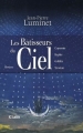 Couverture Les bâtisseurs du ciel, intégrale Editions JC Lattès 2010