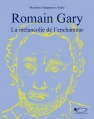 Couverture Romain Gary, la mélancolie de l'enchanteur Editions du Jasmin 2014