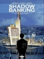 Couverture Shadow Banking, tome 1 : Le pouvoir de l'ombre Editions Glénat (Grafica) 2014
