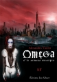 Couverture Omega et les Animaux Mécaniques Editions Léo Scheer 2010